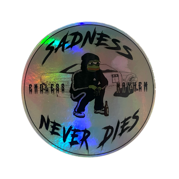 Sadness Never Dies sticker