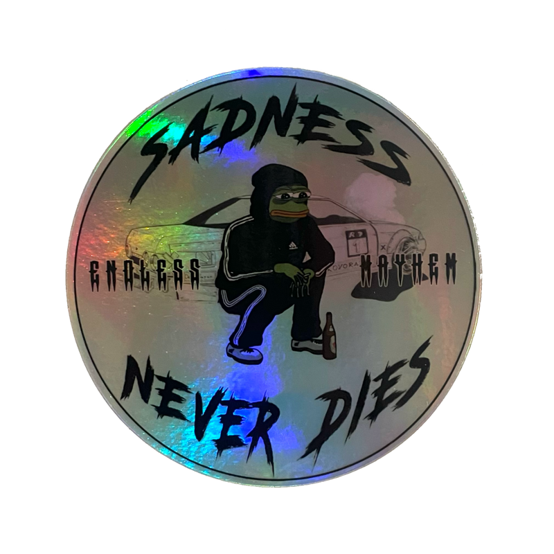 Sadness Never Dies sticker