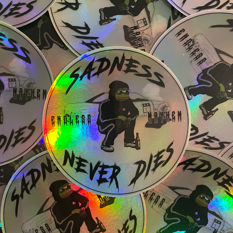 Sadness Never Dies sticker